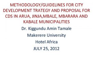 METHODOLOGYGUIDELINES FOR CITY DEVELOPMENT TRATEGY AND PROPOSAL FOR