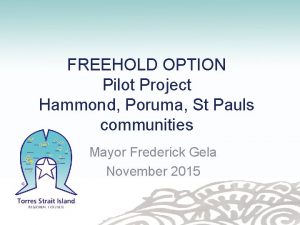 FREEHOLD OPTION Pilot Project Hammond Poruma St Pauls