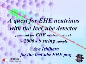 A quest for EHE neutrinos with the Ice
