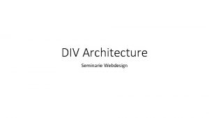 DIV Architecture Seminarie Webdesign CSSbestand oproepen Voeg tussen