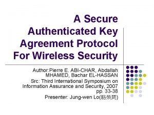 A Secure Authenticated Key Agreement Protocol For Wireless