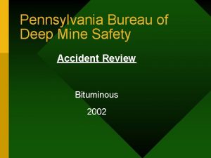 Pennsylvania Bureau of Deep Mine Safety Accident Review