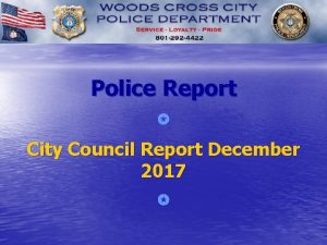 Police Report City Council Report December 2017 Dispatched