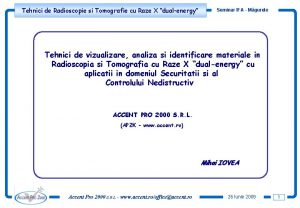 Tehnici de Radioscopie si Tomografie cu Raze X