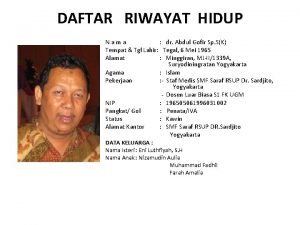 DAFTAR RIWAYAT HIDUP N a m a dr