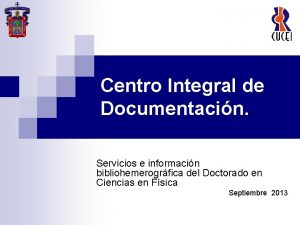 Centro Integral de Documentacin Servicios e informacin bibliohemerogrfica