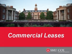 Commercial Leases Why invest in real estate CASH