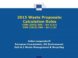 2015 Waste Proposals Calculation Rules COM 2015 595