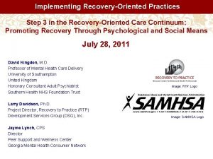 Implementing RecoveryOriented Practices Step 3 in the RecoveryOriented