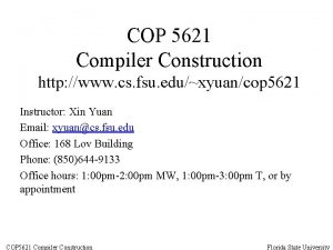 COP 5621 Compiler Construction http www cs fsu