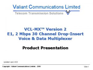 VCLMX E 1 Voice Data DropInsert Multiplexer Valiant