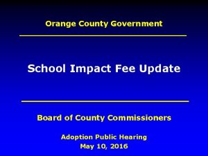 Orange County Government School Impact Fee Update Board