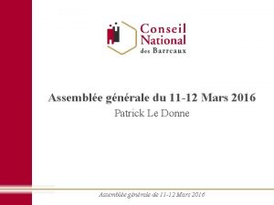 Assemble gnrale du 11 12 Mars 2016 Patrick