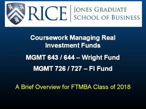 Coursework Managing Real Investment Funds MGMT 643 644