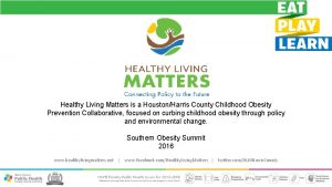 Healthy living matters
