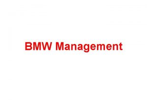 BMW Management Indias financial capital Covers an area