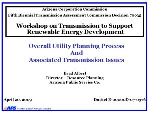 Arizona Corporation Commission Fifth Biennial Transmission Assessment Commission