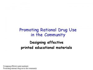 Promoting Rational Drug Use in the Community Designing