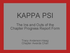 KAPPA PSI The Ins and Outs of the