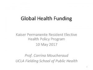 Global Health Funding Kaiser Permanente Resident Elective Health