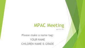 MPAC Meeting April 20 2017 Please make a