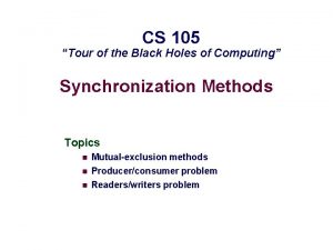 CS 105 Tour of the Black Holes of