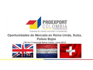 Oportunidades de Mercado en Reino Unido Suiza Pases