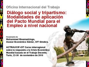 Oficina Internacional del Trabajo Dilogo social y tripartismo