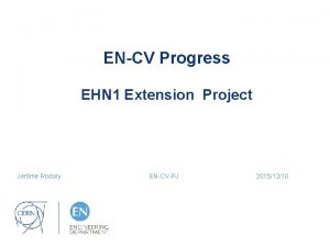 ENCV Progress EHN 1 Extension Project Jrme Rodary