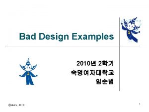 Good design and bad design examples
