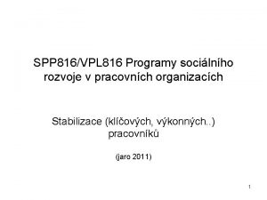 SPP 816VPL 816 Programy socilnho rozvoje v pracovnch