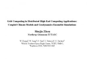 Grid Computing in Distributed HighEnd Computing Applications Coupled