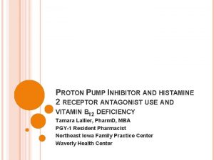 PROTON PUMP INHIBITOR AND HISTAMINE 2 RECEPTOR ANTAGONIST