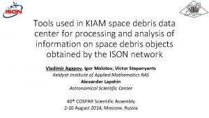 Tools used in KIAM space debris data center