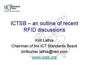 ICTSB an outline of recent RFID discussions Kirit