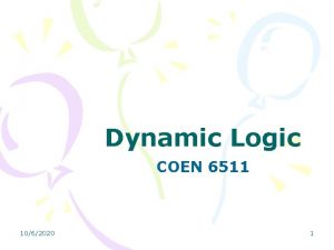 Dynamic Logic COEN 6511 1062020 1 Dynamic Latch