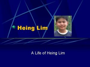 Heing Lim A Life of Heing Lim Birthday
