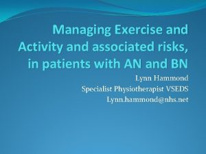 Managing Exercise and Activity and associated risks in