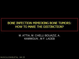 BONE INFECTION MIMICKING BONE TUMORS HOW TO MAKE