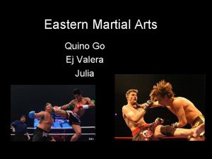 Eastern Martial Arts Quino Go Ej Valera Julia