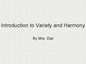 Variety harmony Variety harmony