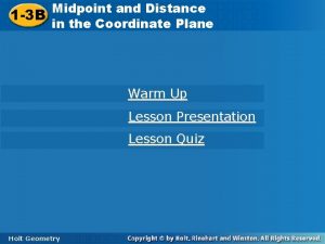 Practice b midpoint and distance in the coordinate plane