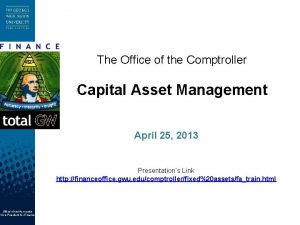 The Office of the Comptroller Capital Asset Management