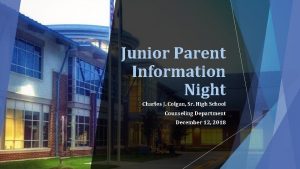 Junior Parent Information Night Charles J Colgan Sr