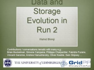 Data and Storage Evolution in Run 2 Wahid