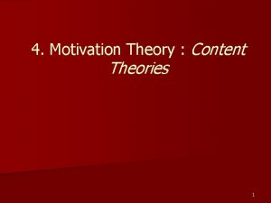 Content theories of motivation