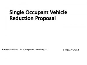 Single Occupant Vehicle Reduction Proposal Charlotte Franklin Onit