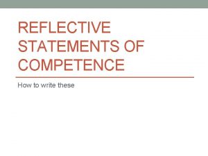 Reflective statement of competence