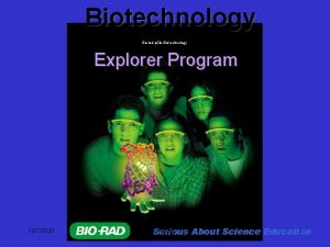 Biotechnology Biorad p GloBiotechnology Explorer Program 1072020 Helwig