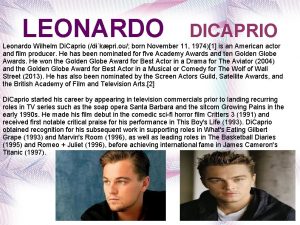 LEONARDO DICAPRIO Leonardo Wilhelm Di Caprio dkpri o